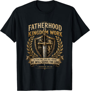 Fatherhood is Kingdom Work Christian Dad Men Father's Day T-Shirt - T-Shirt | Black