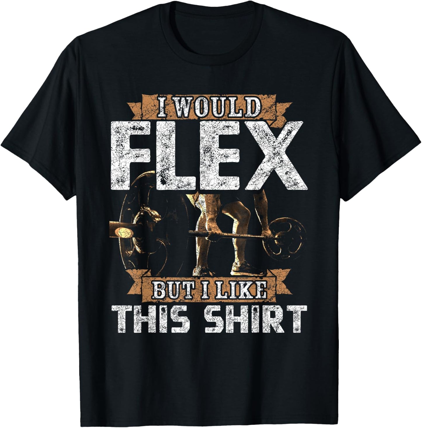 I Would Flex But I Like This Shirt Men For Workout Lovers T-Shirt - T-Shirt | Black