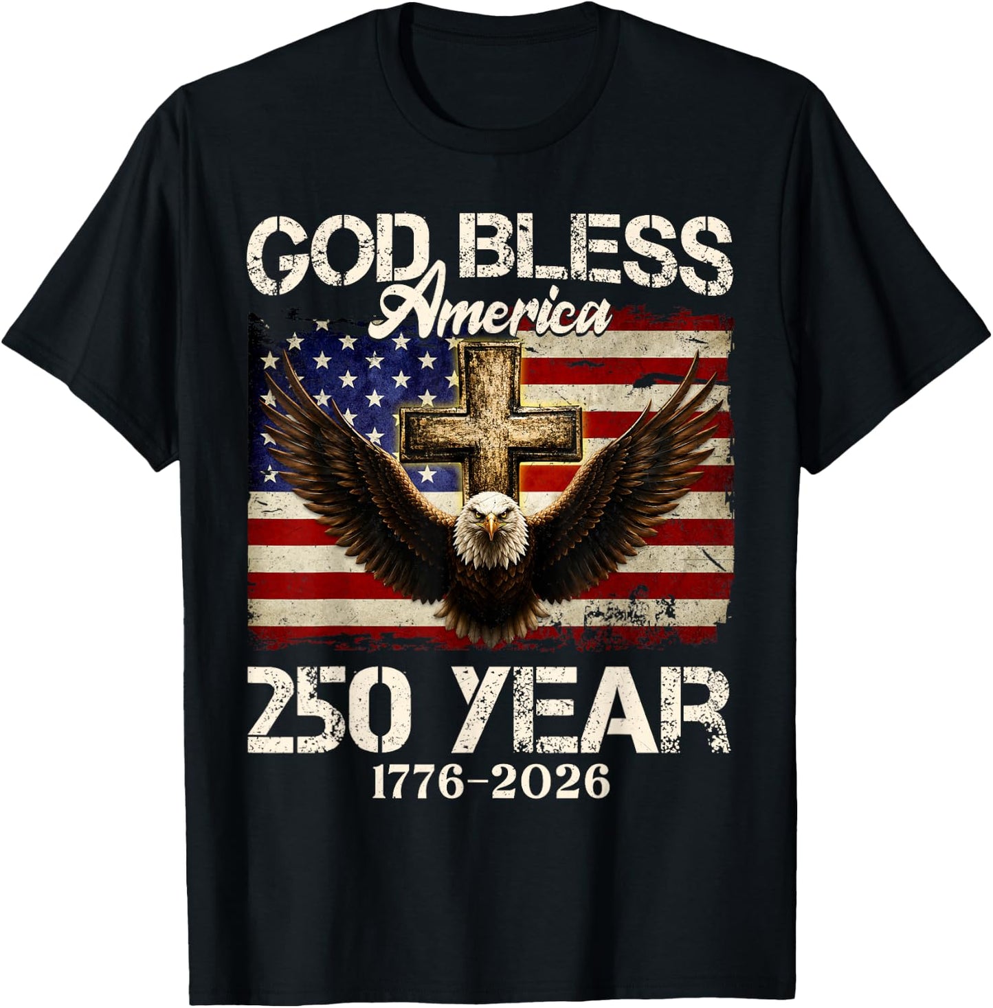 God Bless America 250th Patriotic 4th of July Men Women T-Shirt - T-Shirt | Black
