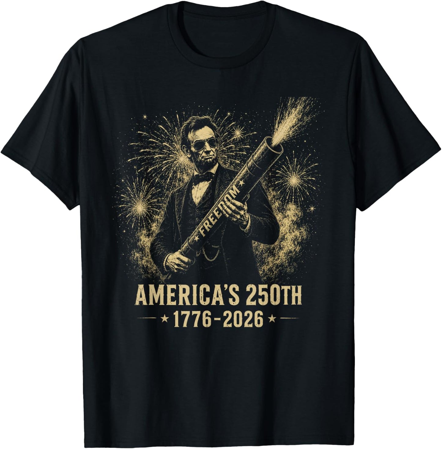 Abraham Lincoln 250 Years 250th Anniversary USA Fireworks T-Shirt - T-Shirt | Black