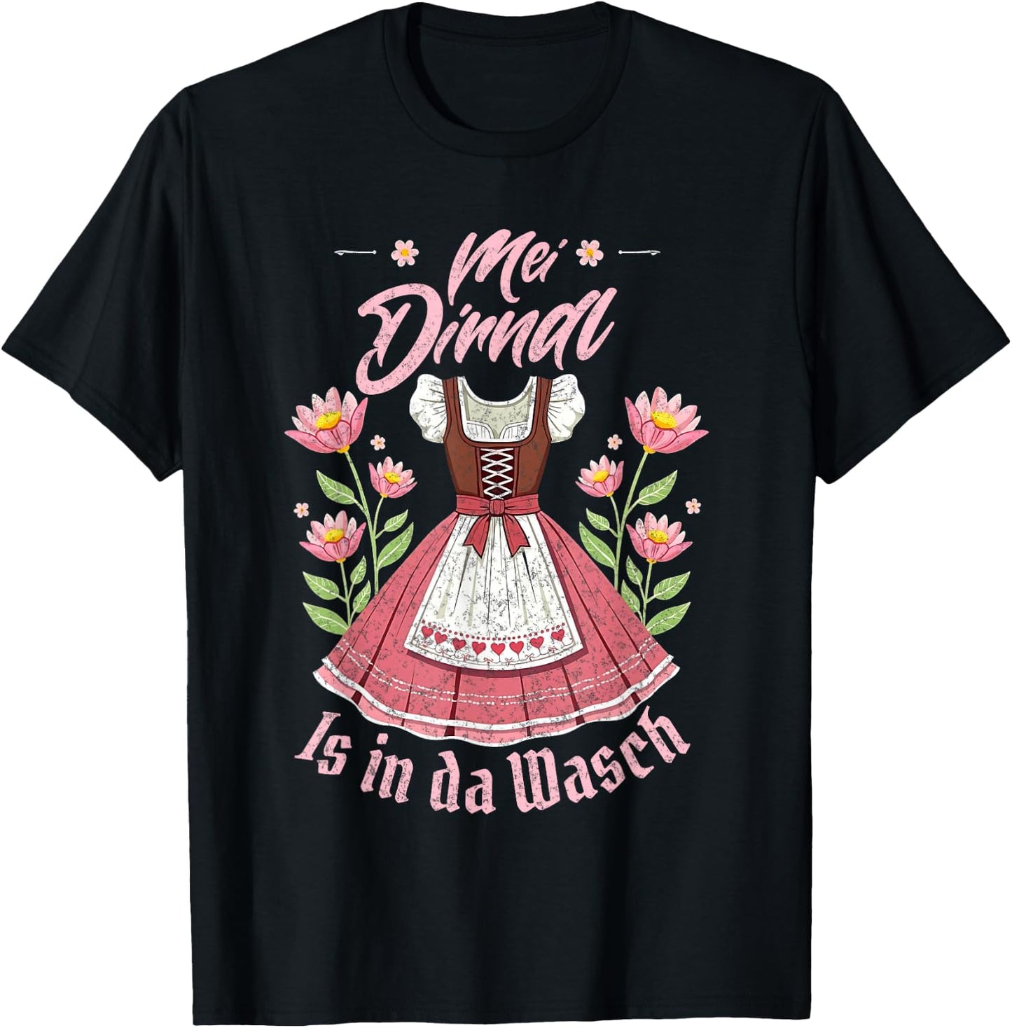 Mei Dirndl In Da Wasch Oktoberfest Funny German Women T-Shirt - T-Shirt | Black