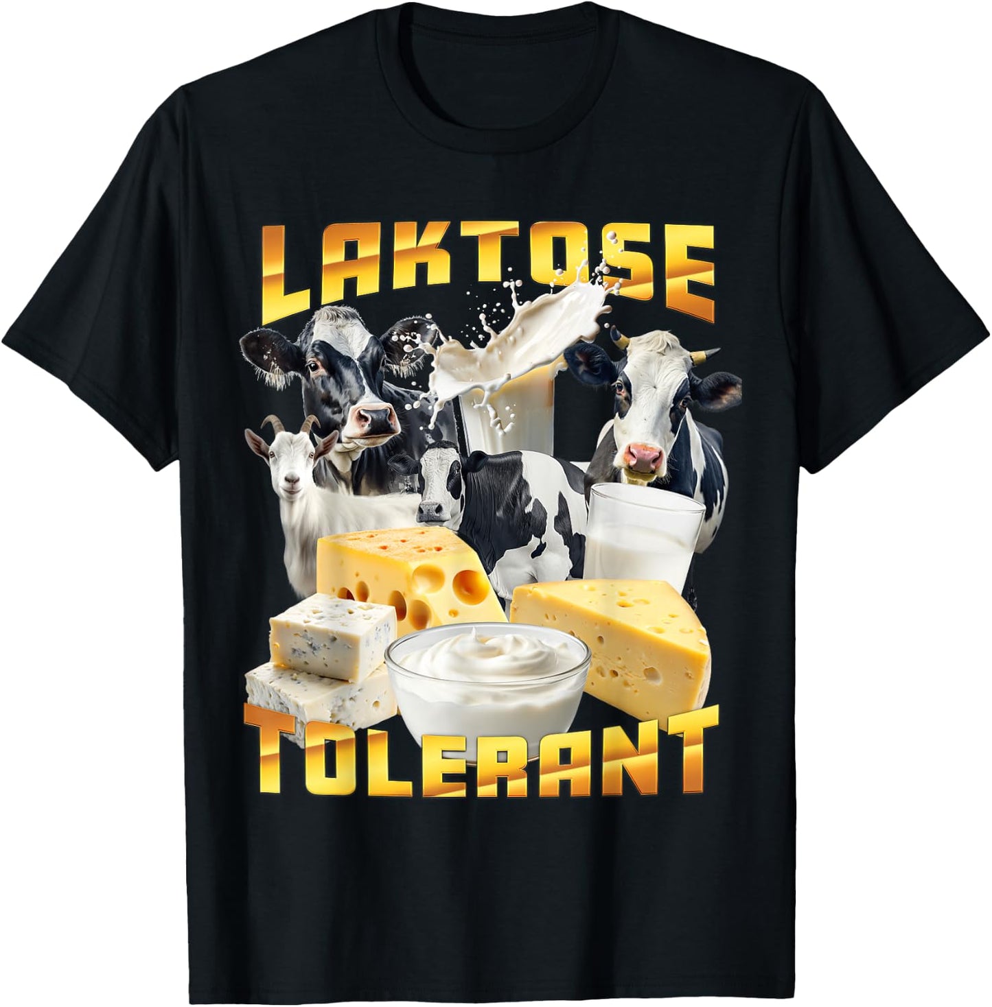 Lactose Tolerant Ugly Shirts Joke Item Ugly Design , black T-Shirt - T-Shirt | Black