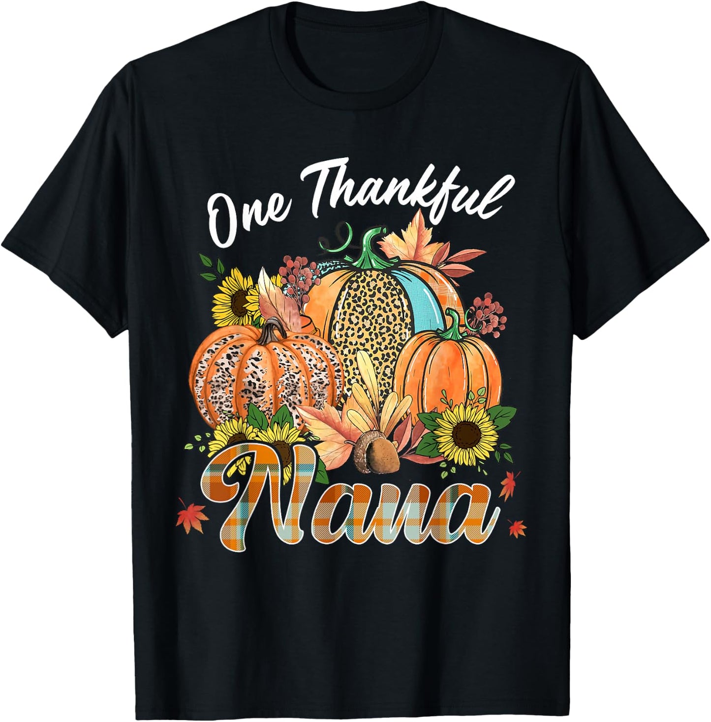 One Thankful Nana Pumpkin Fall Autumn Thanksgiving Grandma T-Shirt - T-Shirt | Black