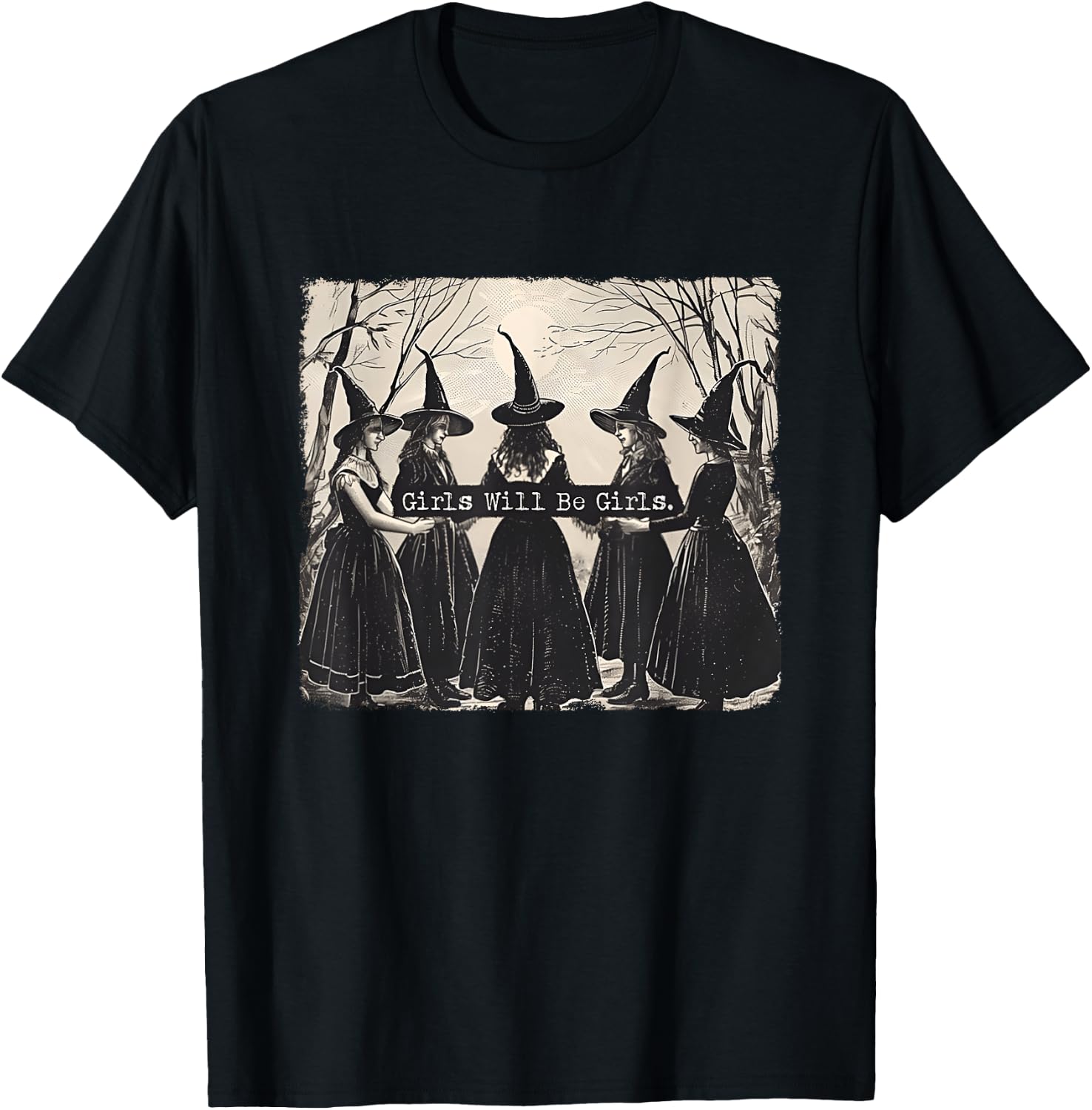 Girl Will Be Girl Lustige Hexe Halloween Vibes Feminist T-Shirt - T-Shirt | Black