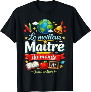 Cadeau Maître d'École Fin Année Original Meilleur du Monde T-Shirt - T-Shirt | Black