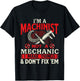 I'm A Machinist Not A Mechanic - Metal Worker CNC Operator T-Shirt - T-Shirt | Black