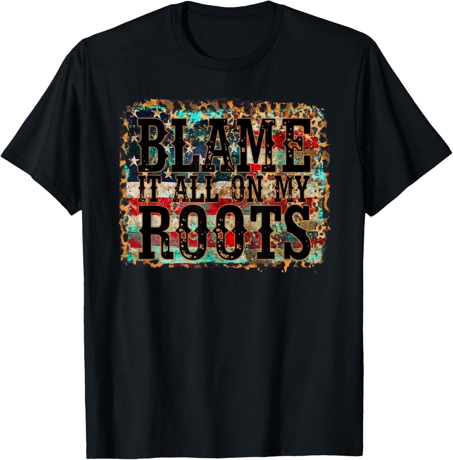 Blame It All On My Roots Country Music Vintage USA Flag T-Shirt - T-Shirt | Black