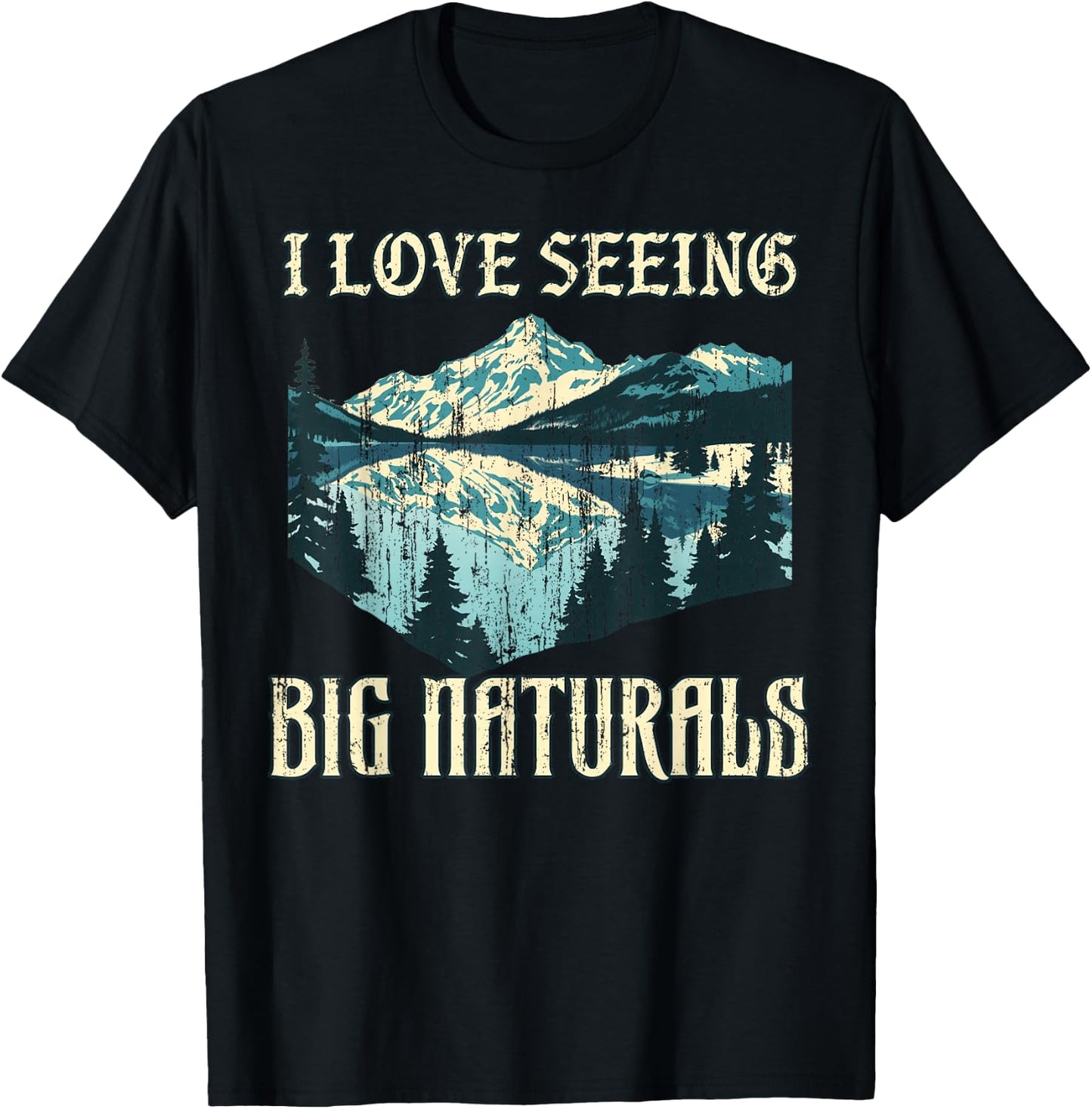 I Love Seeing Big Naturals Vintage T-Shirt - T-Shirt | Black