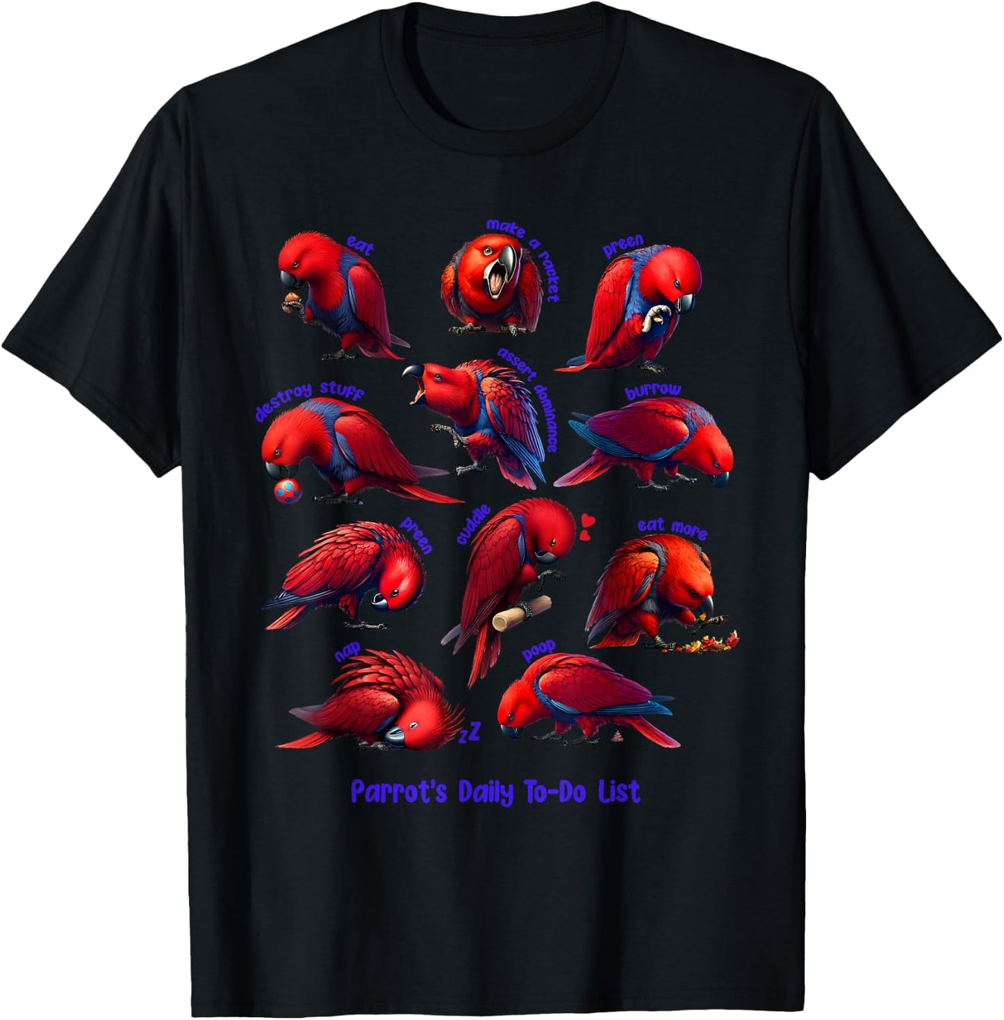 Red Eclectus Daily To-Do List Parrot Lover Birding T-Shirt - T-Shirt | Black