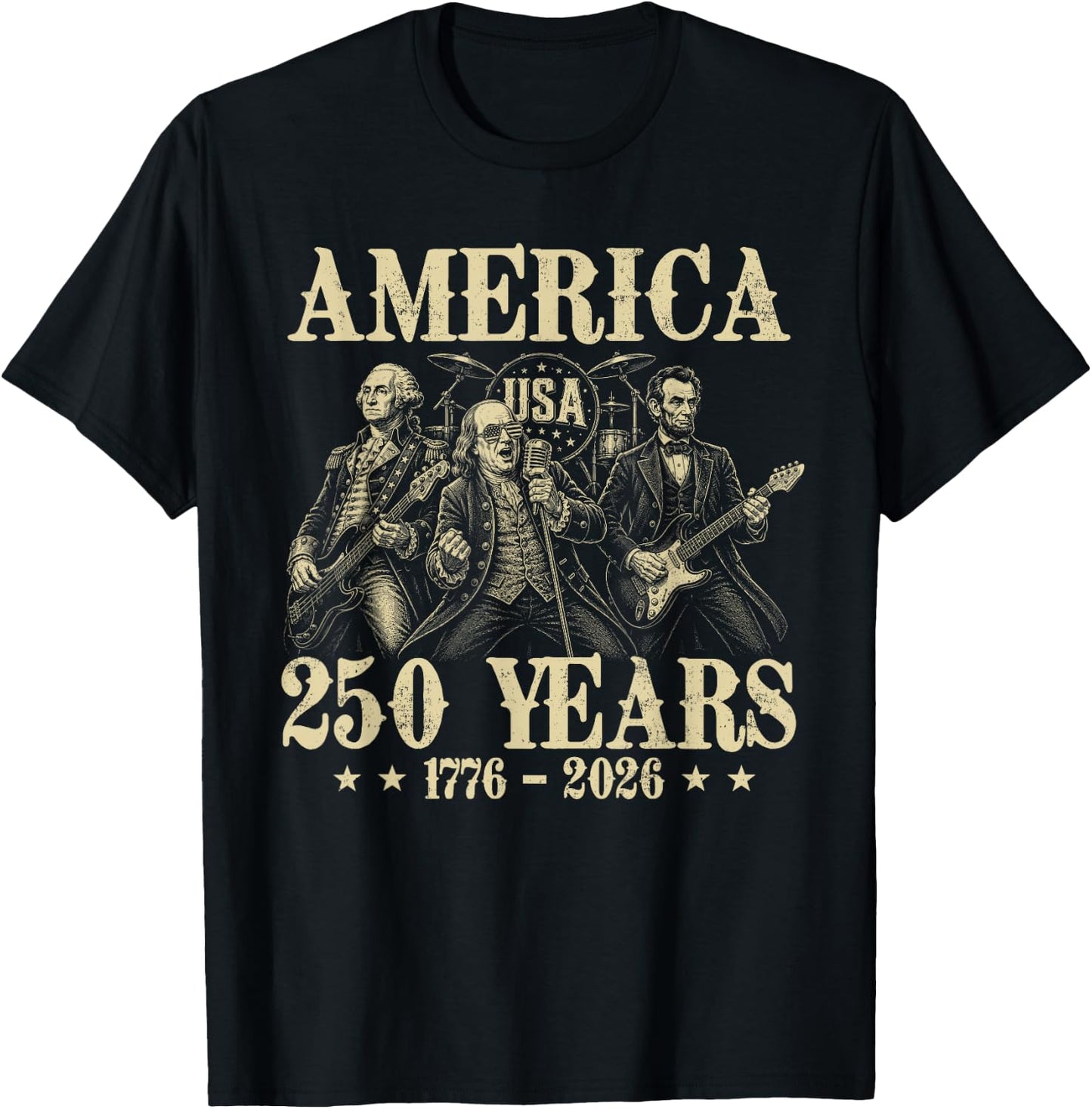 250 Anniversary Founding Fathers Band 250 Years USA America T-Shirt - T-Shirt | Black
