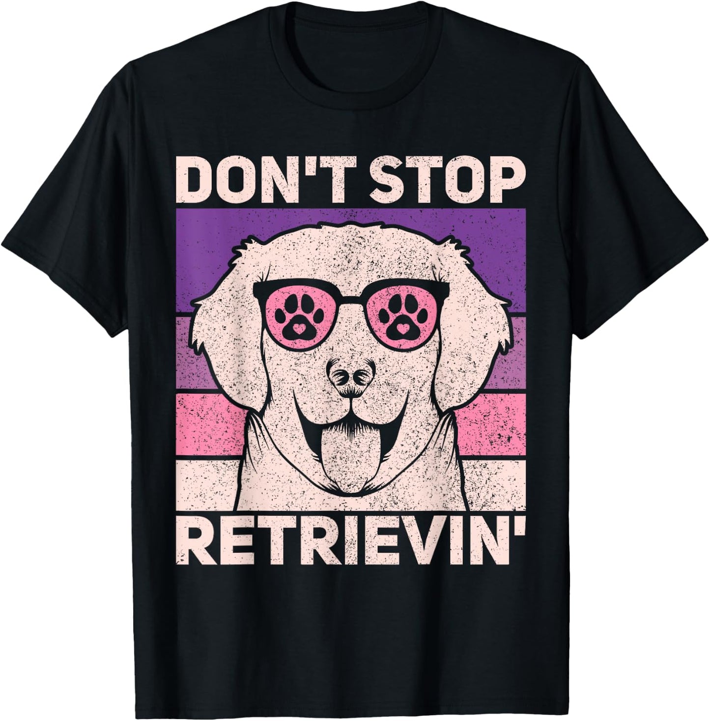 Don't Stop Retrieving Dog Lover Owner Funny Golden Retriever Men Women Kids T-Shirt - T-Shirt | Black