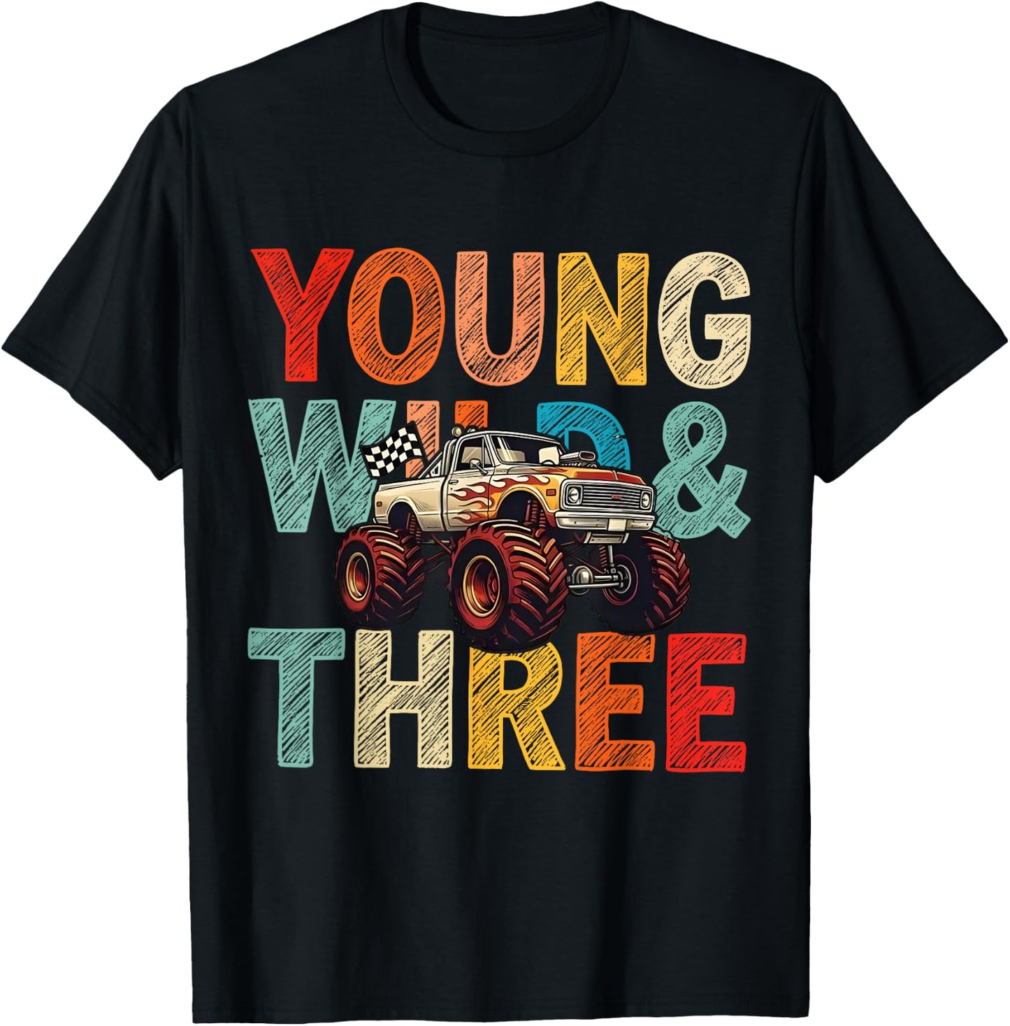 3rd Birthday Monster Truck Young Wild and Three 3 Year Old T-Shirt - T-Shirt | Black