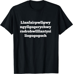 Llanfairpwllgwyngyllgogerychwyrndrobwllllantysiliogogogoch T-Shirt - T-Shirt | Black