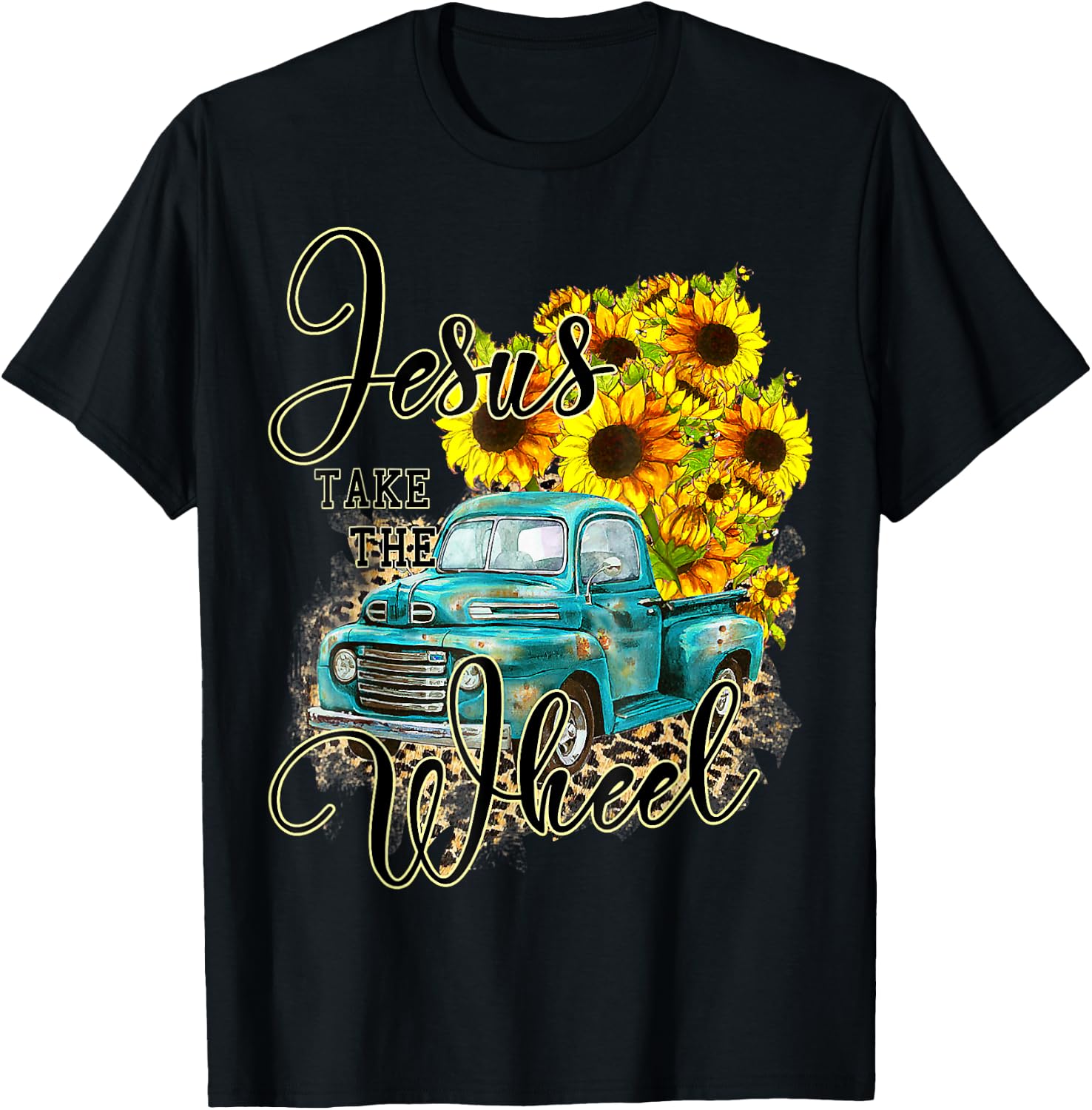 Sunflower Jesus Take The Wheel Christian Gift Leopard Print T-Shirt - T-Shirt | Black
