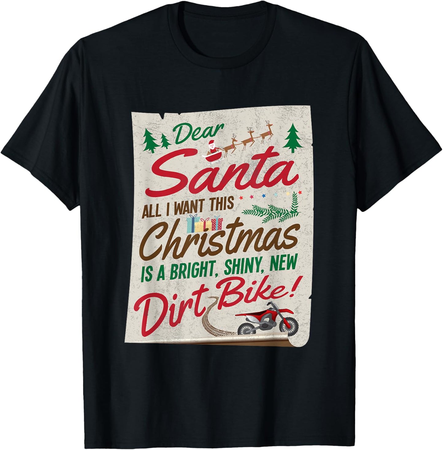 Dear Santa All I Want Is Shiny New Dirt Bike Christmas Shirt T-Shirt - T-Shirt | Black