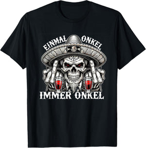 Einmal Onkel, Immer Onkel - La Familia - Los Tioz 2026 T-Shirt - T-Shirt | Black