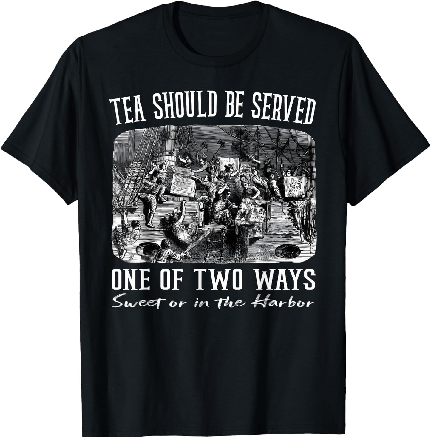 Tea Should Be Served One of Two Ways T-Shirt - T-Shirt | Black