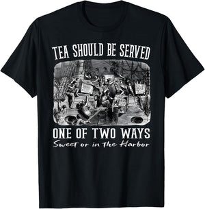 Tea Should Be Served One of Two Ways T-Shirt - T-Shirt | Black