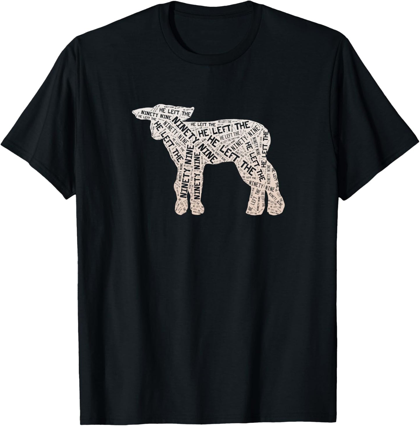 He Left the 99 to Rescue Me Christian Worship T-Shirt - T-Shirt | Black