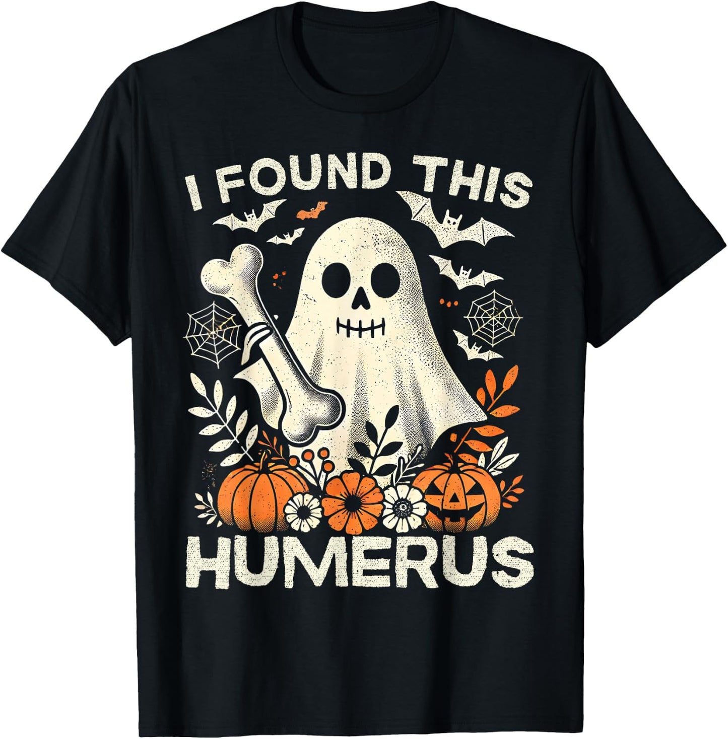 Funny I Found This Humerus Ghost Halloween Costume Boo T-Shirt - T-Shirt | Black