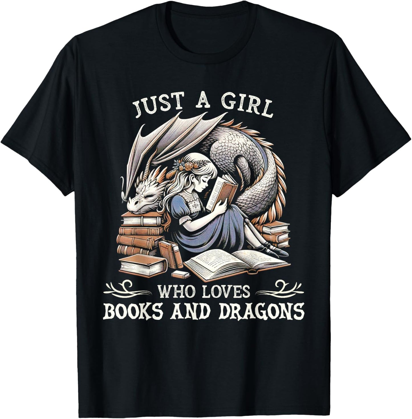Just A Girl Who Loves Books And Dragons Bookworm Book Lover T-Shirt - T-Shirt | Black