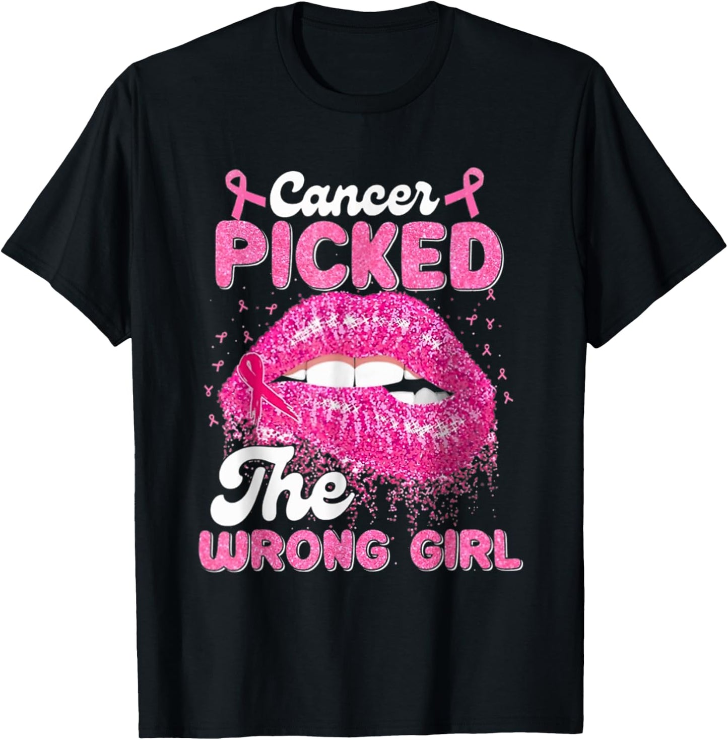 Cancer Picked The Wrong Girl T-Shirt - T-Shirt | Black