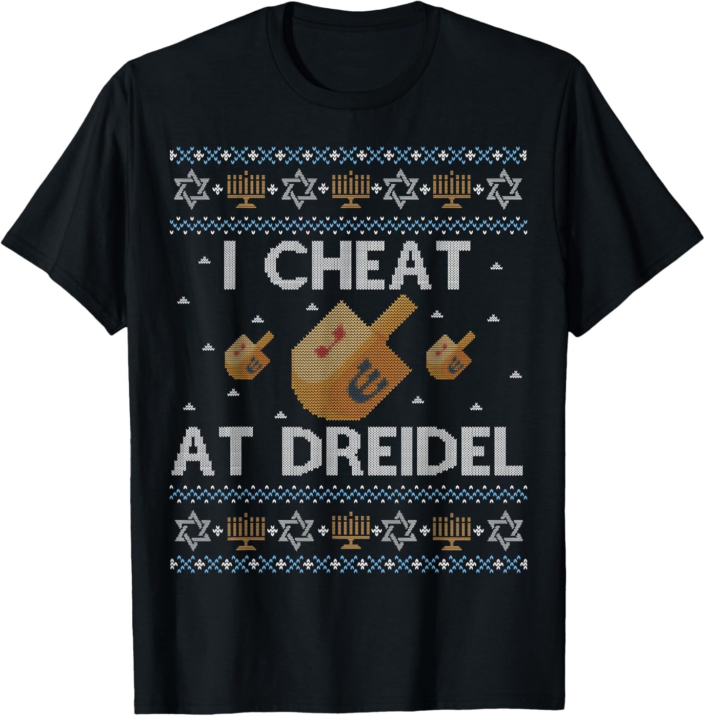 Funny Ugly Hanukkah Sweater Shirt, I Cheat at Dreidel gift T-Shirt - T-Shirt | Black