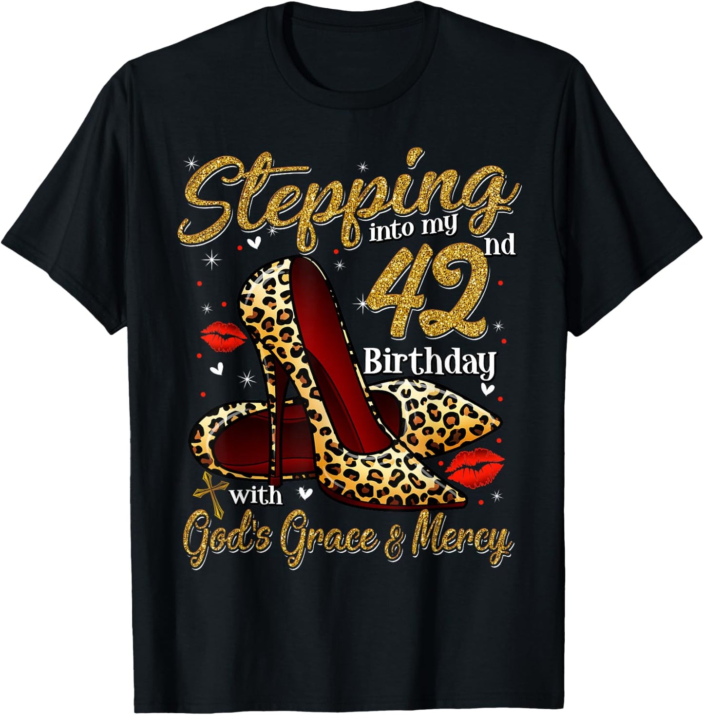 High Heels Stepping Into My 42nd Birthday 42 and Fabulous T-Shirt - T-Shirt | Black