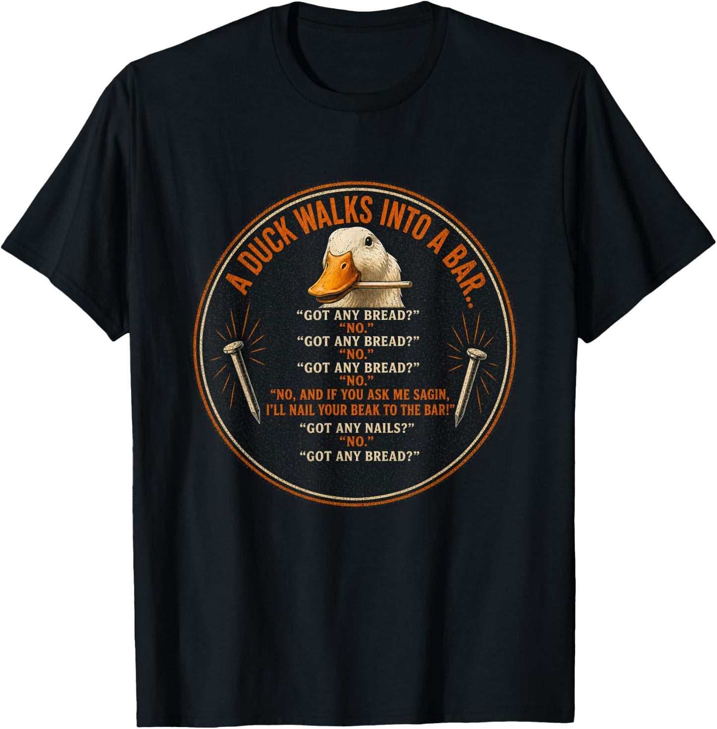 Duck Walks Into a Bar Funny Bread Joke Design T-Shirt - T-Shirt | Black