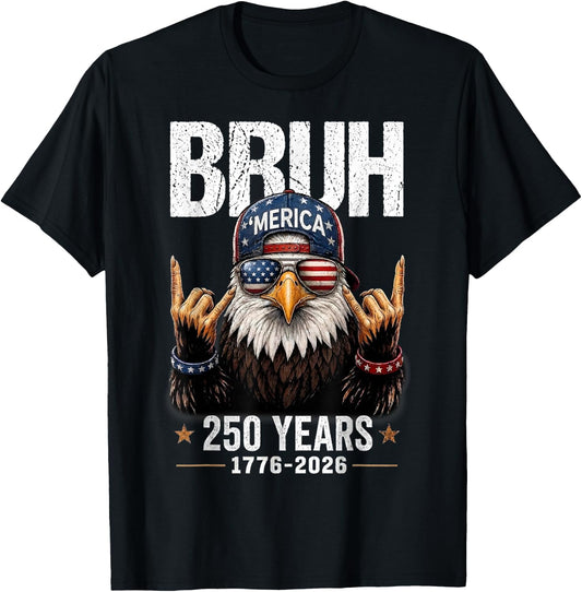 Bruh USA 250 Years 4th of July Eagle American Patriotic T-Shirt - T-Shirt | Black