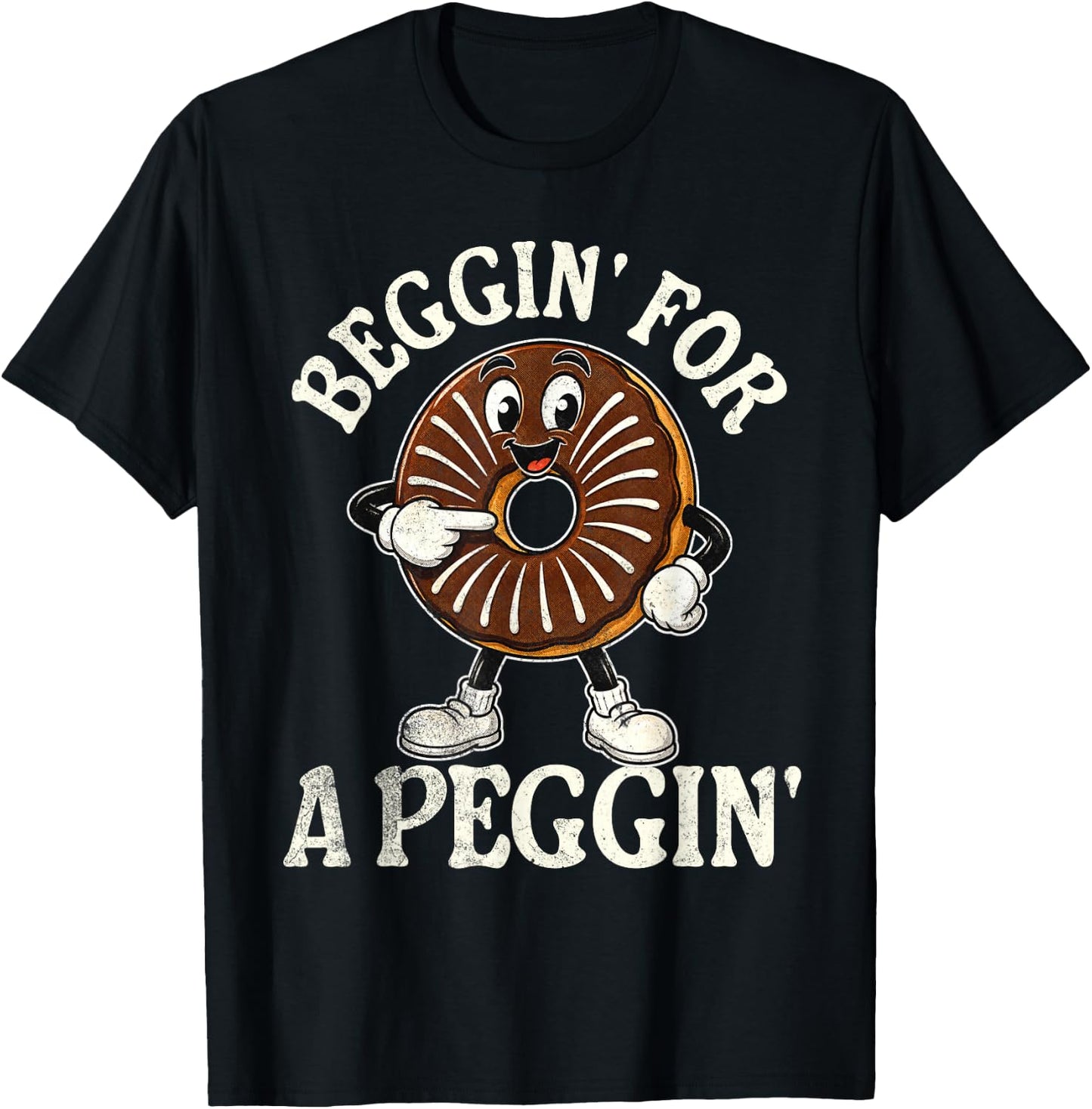 Beggin for A Peggin T-Shirt - T-Shirt | Black