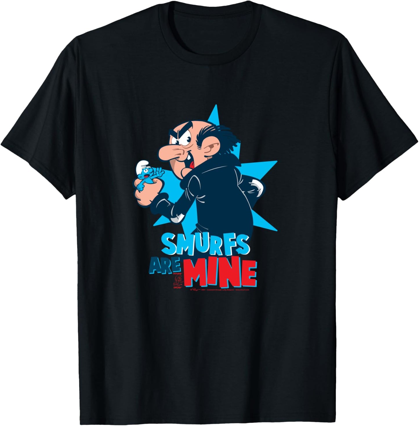 The Smurfs Smurfs Gargamel Smurfs are MINE T-Shirt - T-Shirt | Black