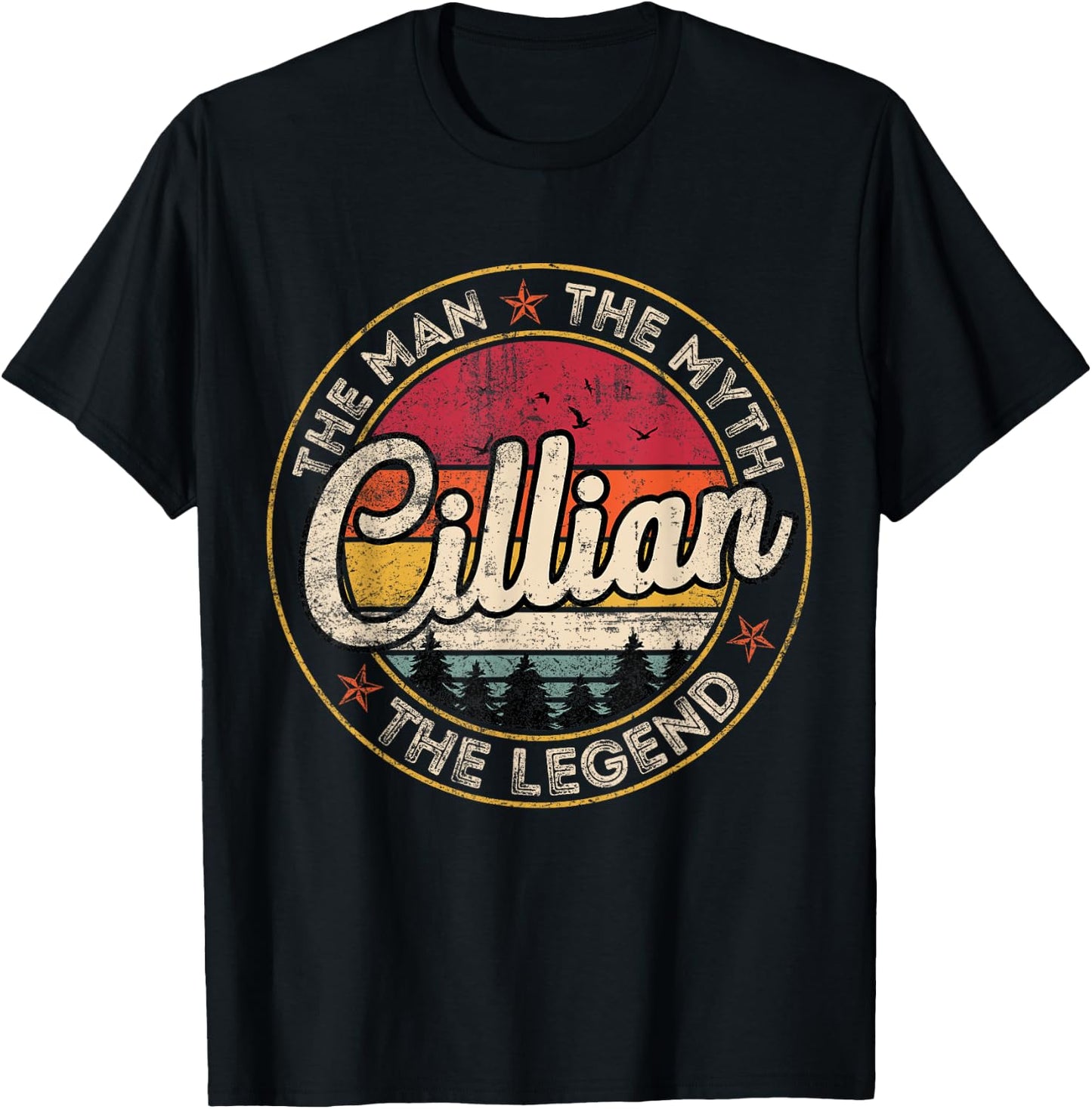Cillian The Man The Myth The Legend Personalized Name T-Shirt - T-Shirt | Black