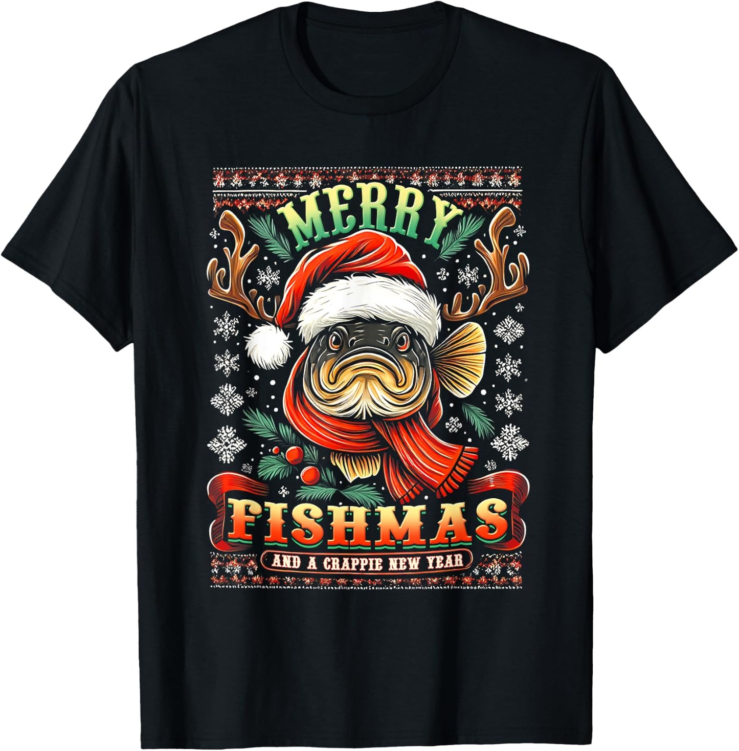 Merry Fishmas And A Crappie New Year Funny Fishing Saying T-Shirt - T-Shirt | Black