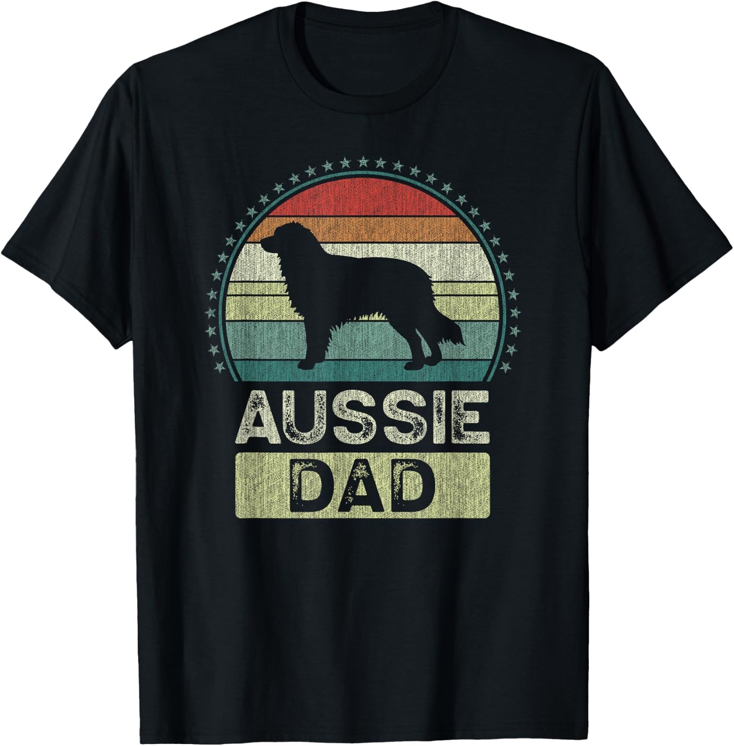 Aussie Dad, Father's Day, Australian Shepherd Daddy T-Shirt - T-Shirt | Black