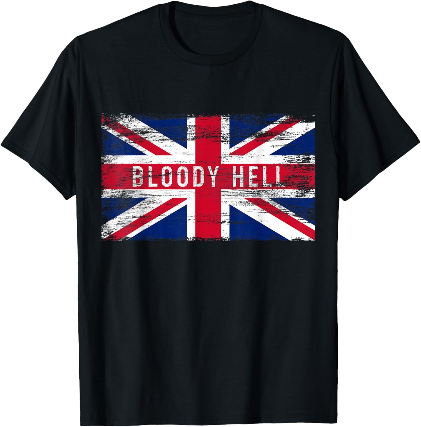Bloody Hell Funny British Slang Pride UK Flag English T-Shirt - T-Shirt | Black