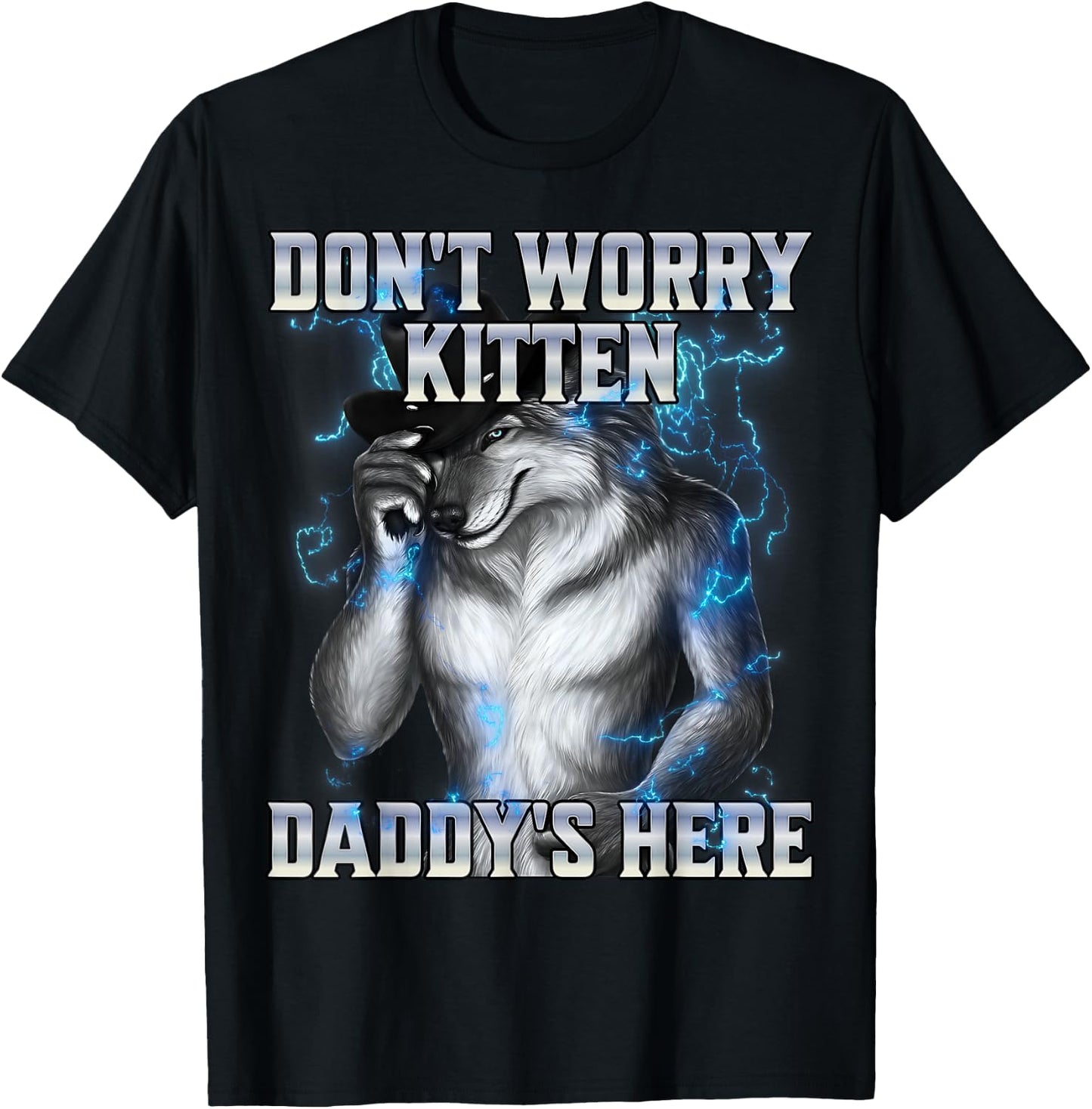 Don't Worry Kitten Daddy's Here T-Shirt - T-Shirt | Black