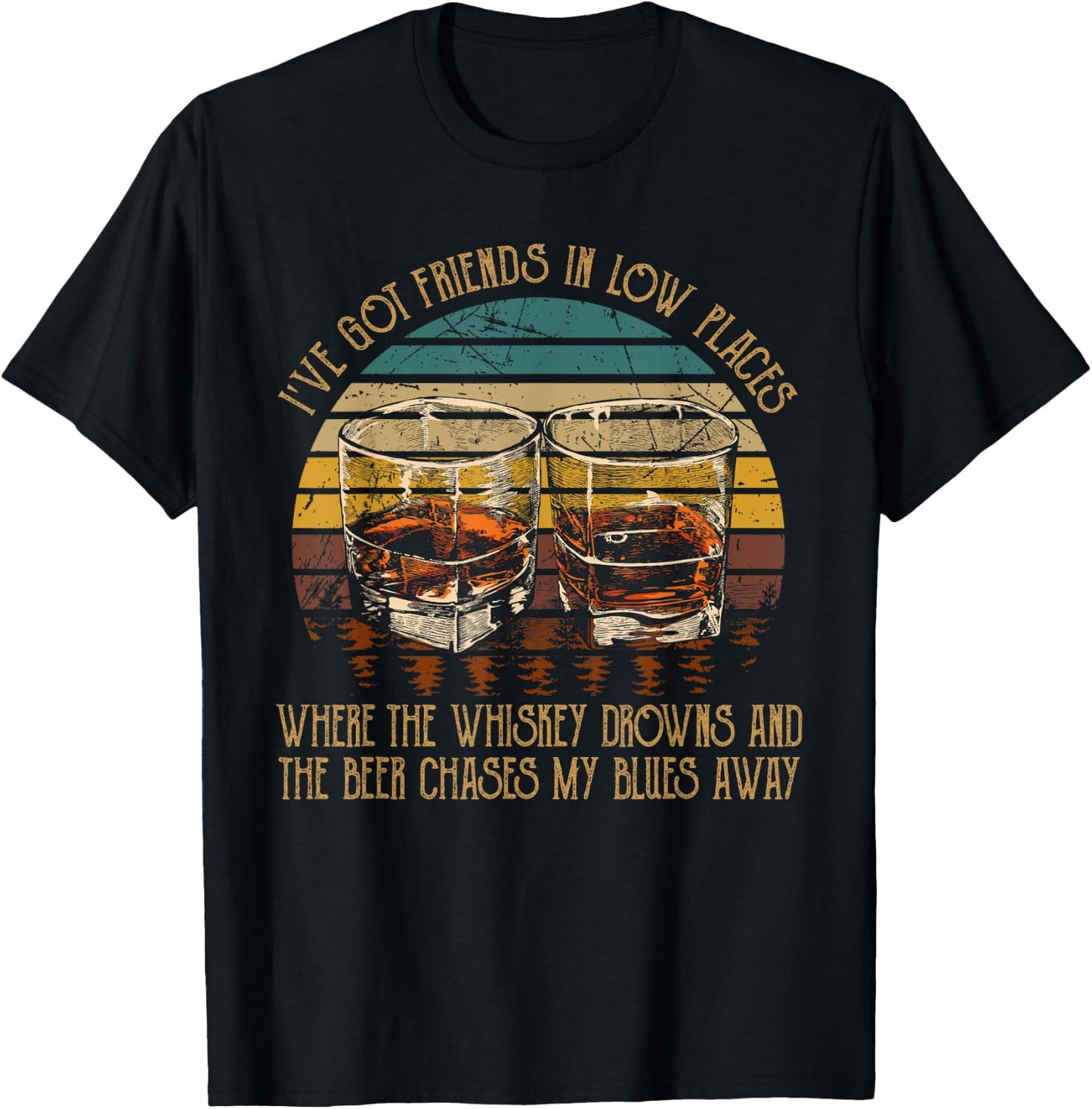 I've Got Friends In Low Places Vintage Country Music Funny T-Shirt - T-Shirt | Black