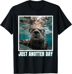 Just Anotter Day for Otter Lover Wordjoke funny T-Shirt - T-Shirt | Black