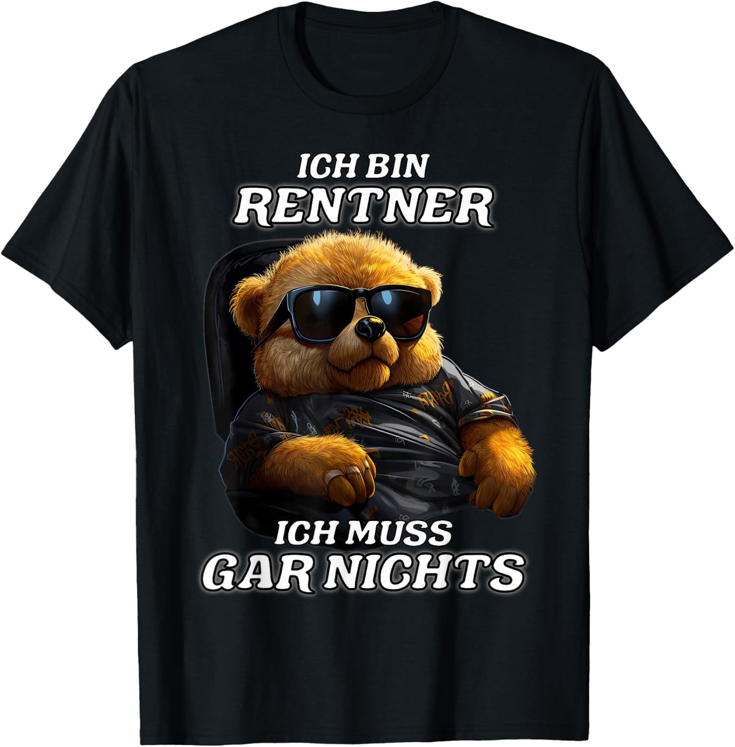 with German Text "Ich bin Rentner ich muss gar nicht" [German Language, black T-Shirt - T-Shirt | Black