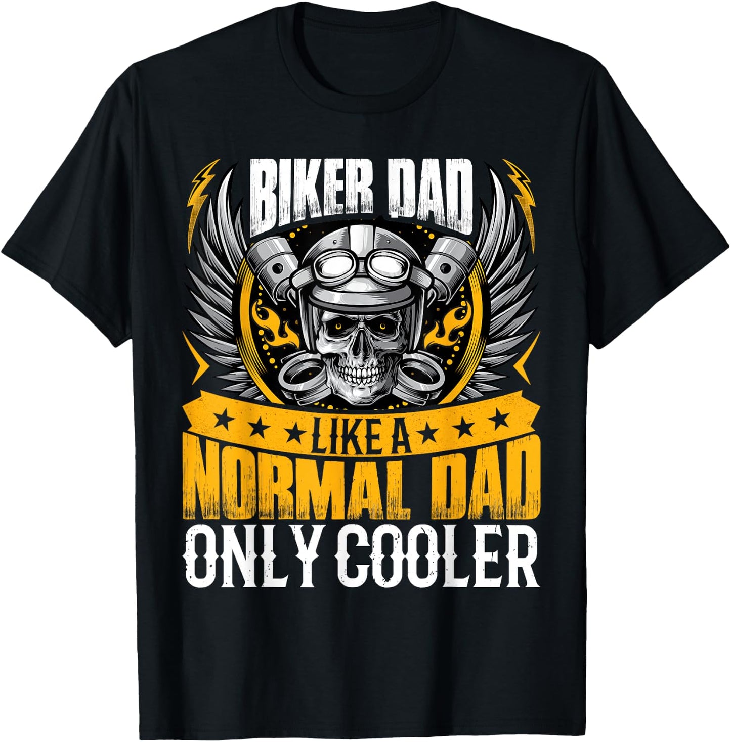 Biker Dad Like a Normal Dad Motorcycle Rider Dad Fathers Day T-Shirt - T-Shirt | Black