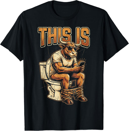 This is Bull Sitting On A Toilet Funny Vintage Graphics T-Shirt - T-Shirt | Black