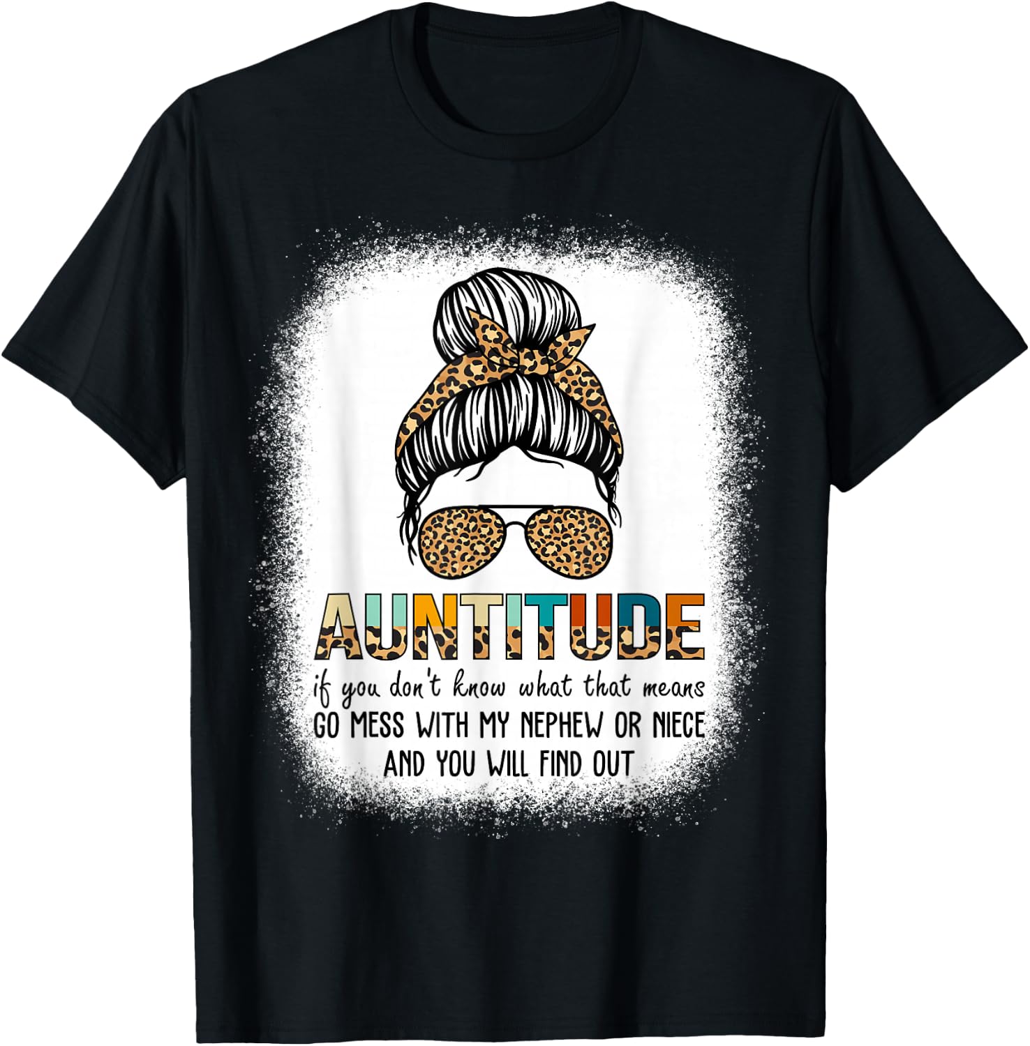Antitude Leopard Plaid Messy Bun Aunty Nephew Gifts T-Shirt - T-Shirt | Black