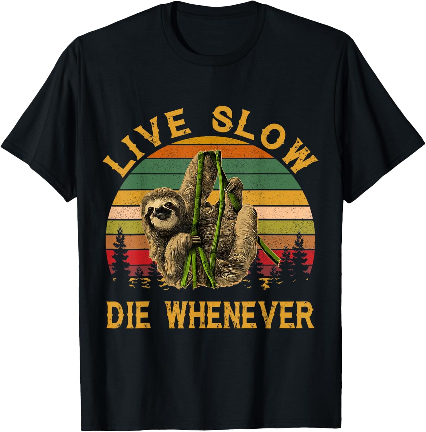 Vintage Live Slow Die Whenever Sloth Lovers T-Shirt - T-Shirt | Black