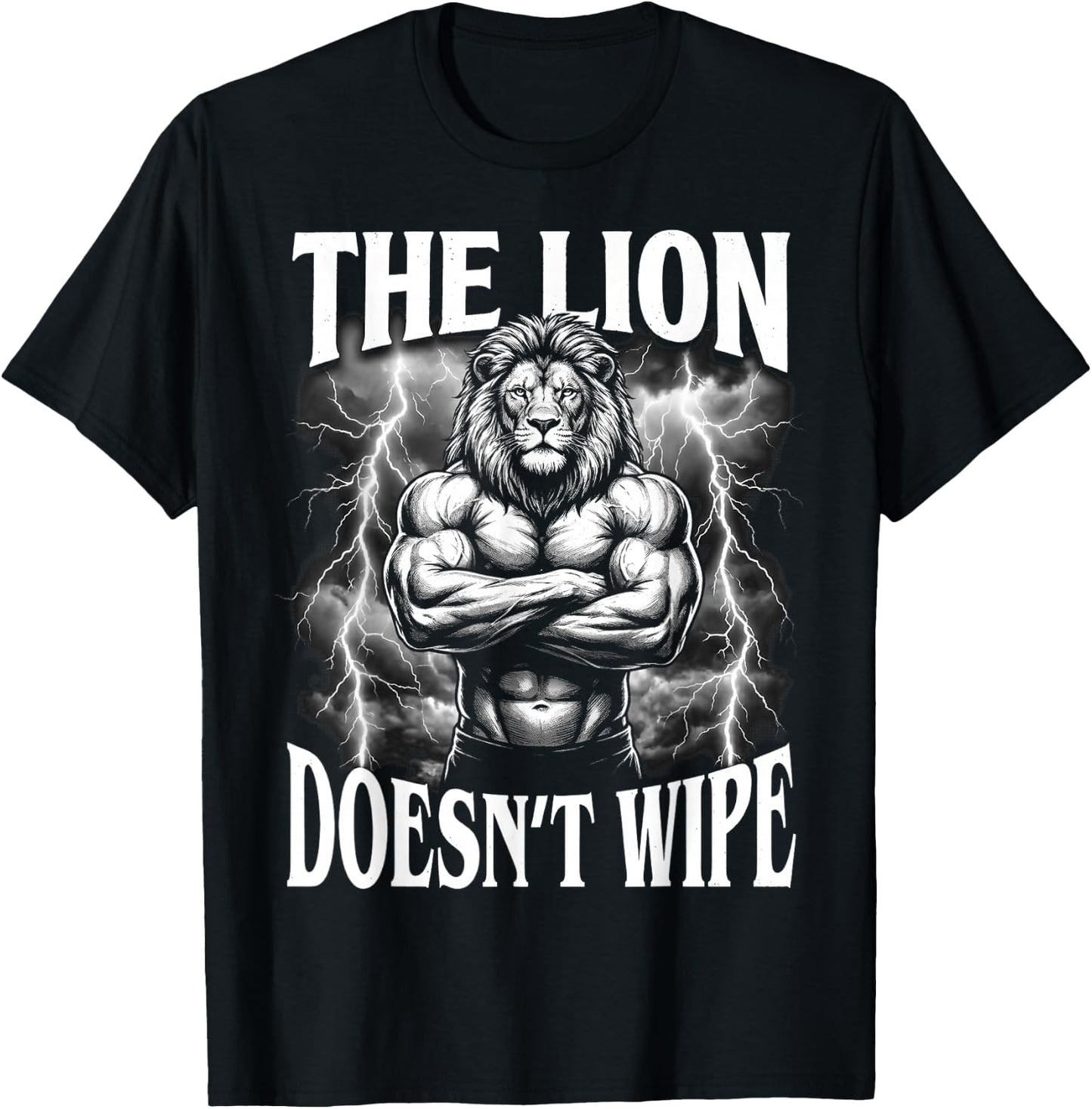 The Lion Doesn't Wipe Alpha Mentality T-Shirt - T-Shirt | Black