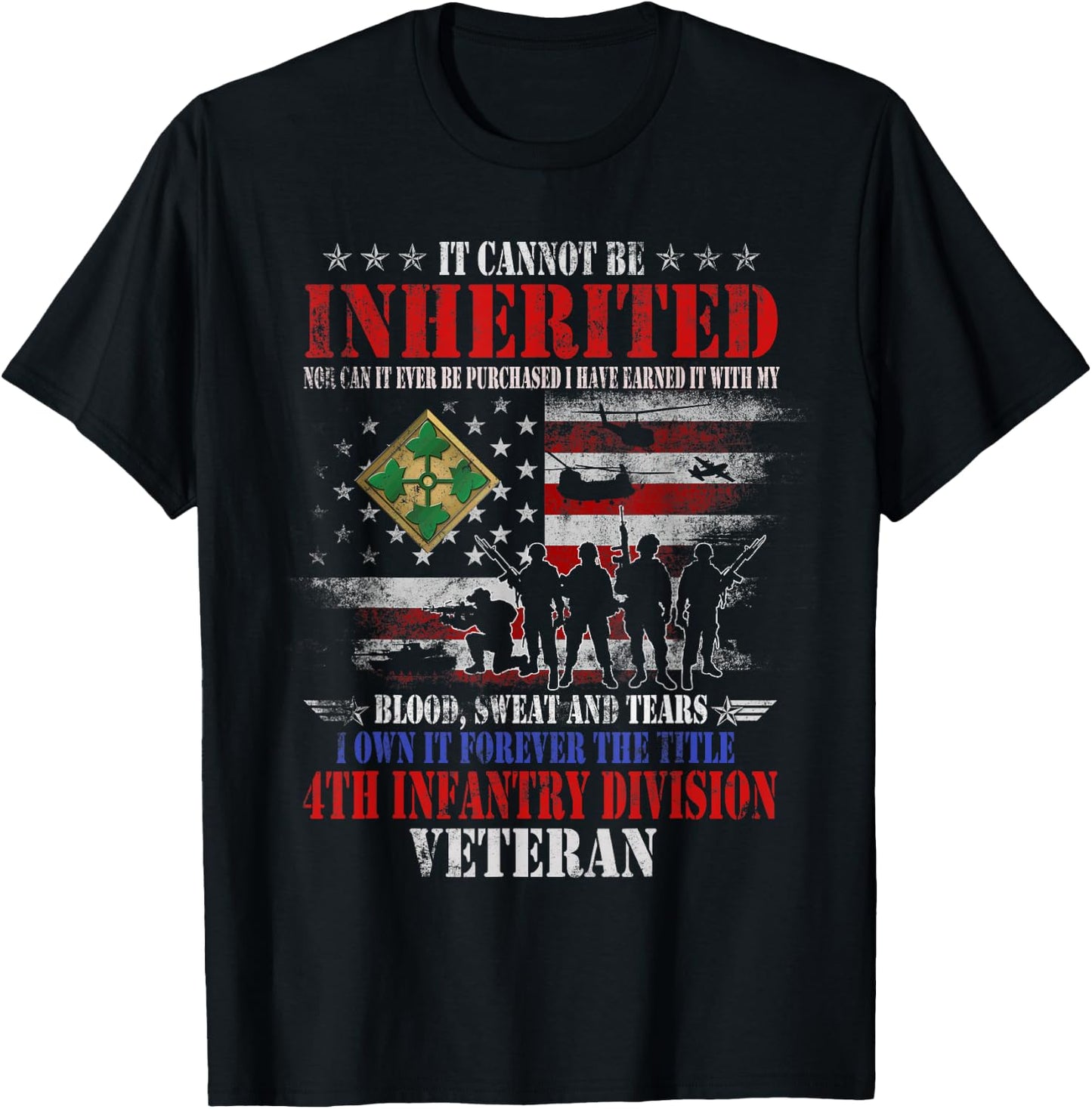 It Cannot Be Inherited 4th Infantry Division Veteran Vintage T-Shirt - T-Shirt | Black