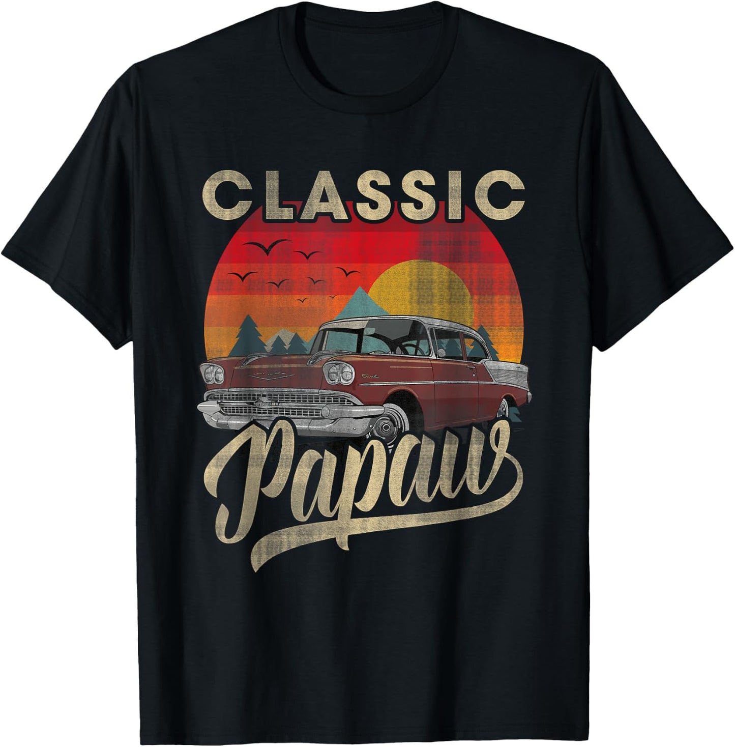 Classic Papaw Funny Saying Car Lover Men Dad Papa Grandpa T-Shirt - T-Shirt | Black