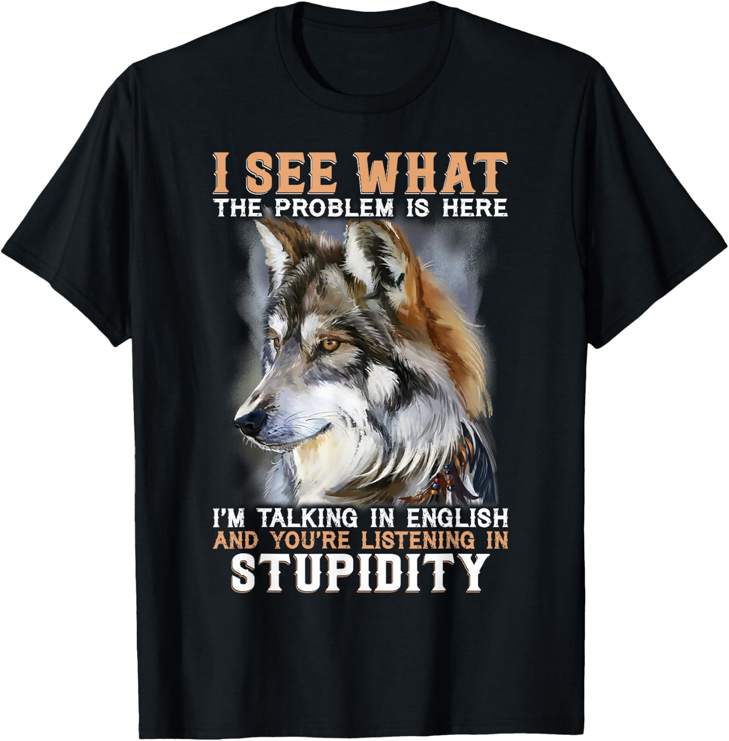I See What The Problem Is Here I'm Talking In English T-Shirt - T-Shirt | Black