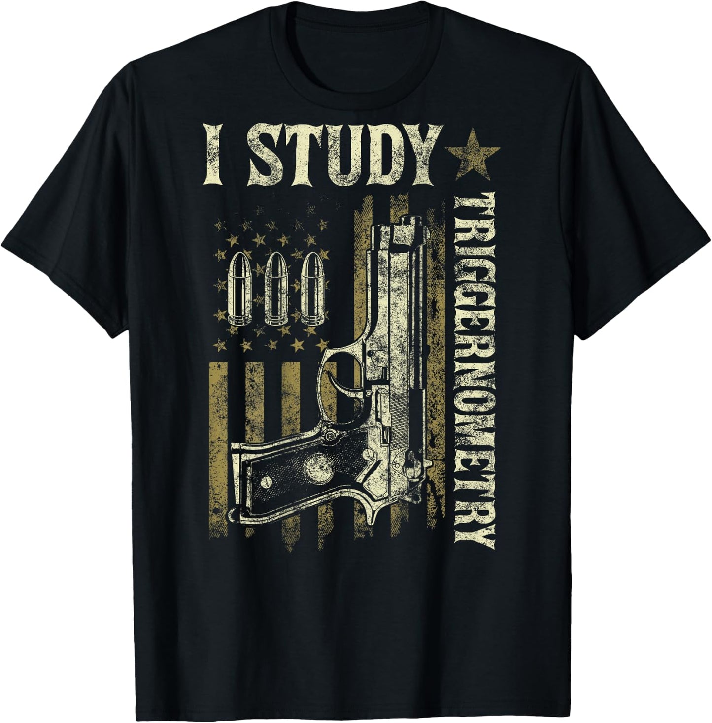 I Study Triggernometry Funny Pro Guns Trigonometry Math Gift T-Shirt - T-Shirt | Black