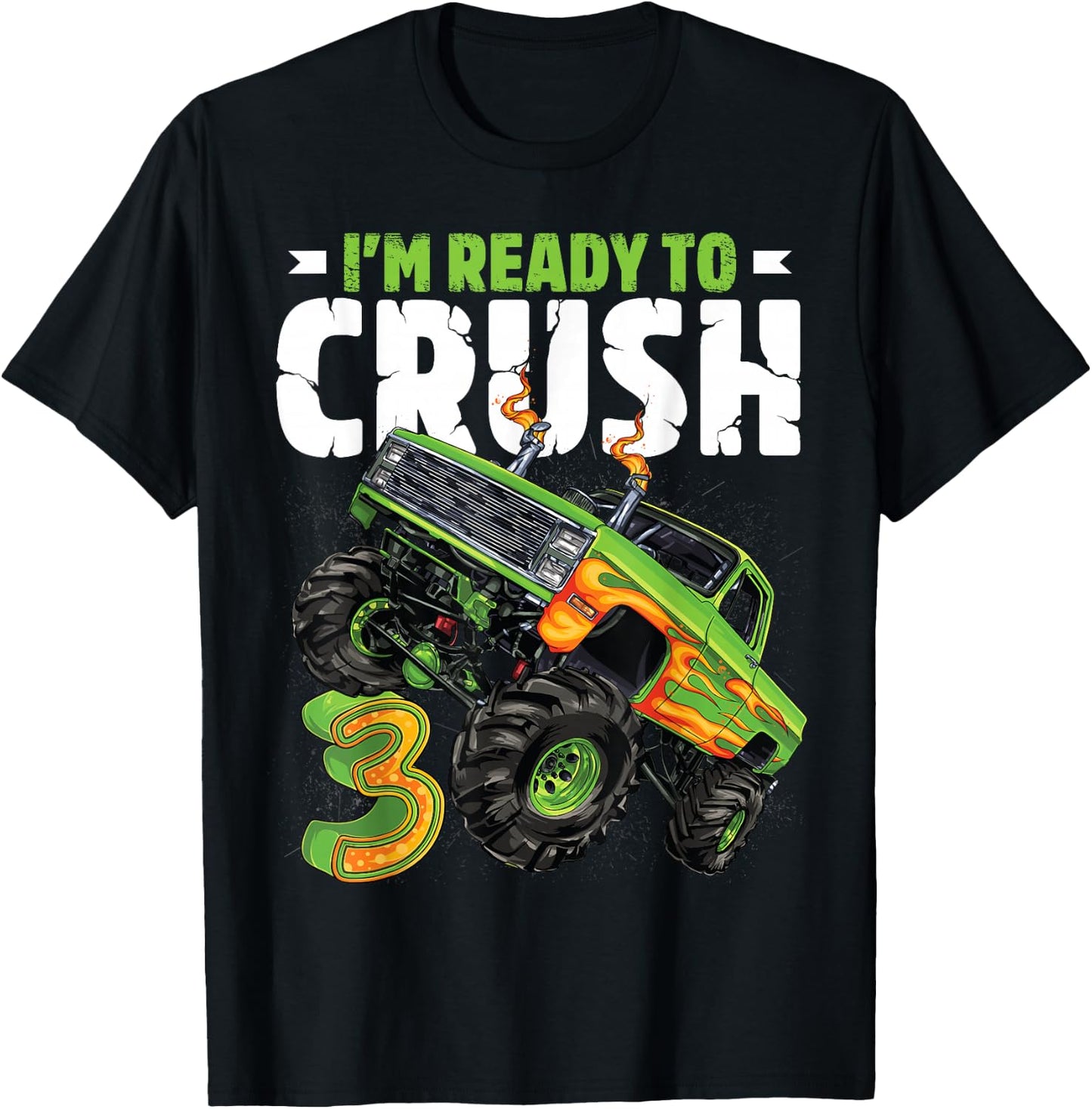 I'm Ready To Crush 3rd Birthday Boy Monster Truck 3 Year Old T-Shirt - T-Shirt | Black